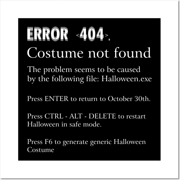 ERROR 404 COSTUME NOT FOUND - Easy DIY Costume Wall Art by mckinney